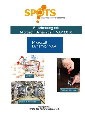 Microsoft Dynamics™ NAV2016 / Beschaffung mit Microsoft Dynamics™ NAV2016/Bd. 3 von Klimke,  Sonja