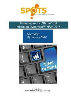 Microsoft Dynamics™ NAV2016 / Grundlagen für Starter/NAV2016 Bd. 1 von Klimke,  Sonja
