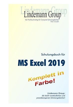 Microsoft Excel 2019 – Schulungsbuch mit Übungen von Schiessl,  Peter