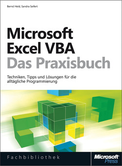 Microsoft Excel VBA – Das Praxisbuch. Für Microsoft Excel 2007-2013. von Held,  Bernd, Seifert,  Sandra