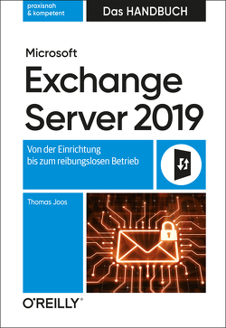 Microsoft Exchange Server 2019 – Das Handbuch von Joos,  Thomas