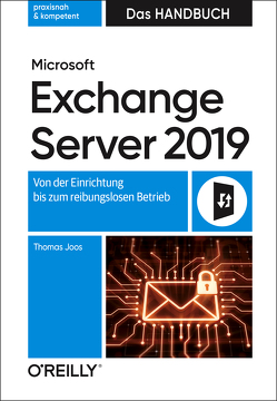 Microsoft Exchange Server 2019 – Das Handbuch von Joos,  Thomas