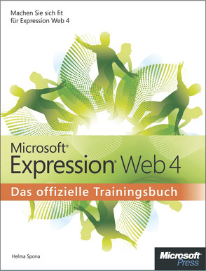 Microsoft Expression Web 4 – Das offizielle Trainingsbuch von Spona,  Helma