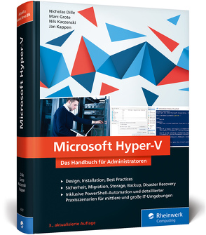 Microsoft Hyper-V von Dille,  Nicholas, Grote,  Marc, Kaczenski,  Nils, Kappen,  Jan