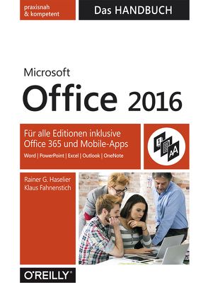 Microsoft Office 2016 – Das Handbuch von Fahnenstich,  KLaus, Haselier,  Rainer G.