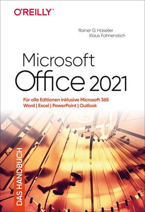 Microsoft Office 2021 – Das Handbuch von Fahnenstich,  KLaus, Haselier,  Rainer G.