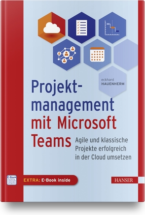 Projektmanagement mit Microsoft Teams von Hauenherm,  Eckhard