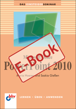 Microsoft Office PowerPoint 2010 von Gießen,  Saskia, Hoeren,  Maria