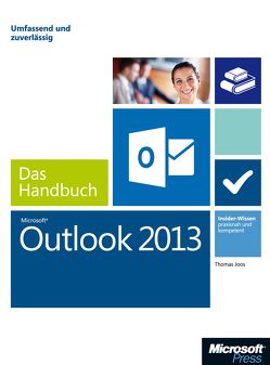 Microsoft Outlook 2013 – Das Handbuch von Joos,  Thomas