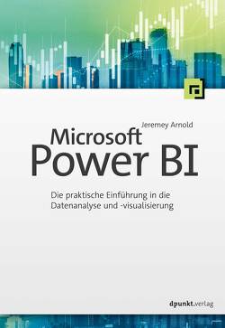 Microsoft Power BI von Arnold,  Jeremy, Haselier,  Rainer G.