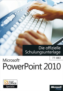 Microsoft PowerPoint 2010 – Die offizielle Schulungsunterlage (77-883) von Haselier,  Rainer G.