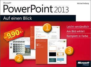 Microsoft PowerPoint 2013 auf einen Blick von Kolberg,  Eva