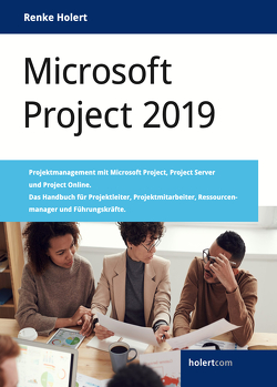 Microsoft Project 2019 von Renke,  Holert