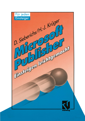 Microsoft Publisher, Einsteigen leichtgemacht von Krüger,  Hans-Joachim, Sieberichs,  Dagmar