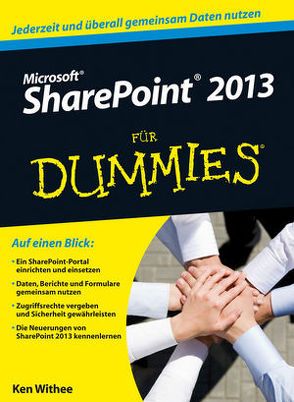Microsoft SharePoint 2013 für Dummies von Heymann-Reder,  Dorothea, Withee,  Ken