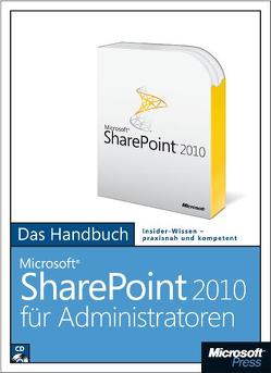 Microsoft SharePoint Server 2010 für Administratoren – Das Handbuch von Hansevision, Micka,  Wojciech