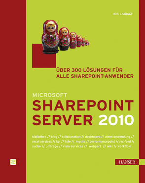 Microsoft SharePoint Server 2010 von Larisch,  Dirk