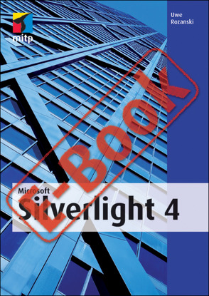 Microsoft Silverlight 4 von Rozanski,  Uwe