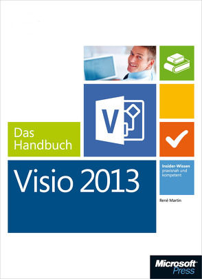 Microsoft Visio 2013 – Das Handbuch von Märtin,  René