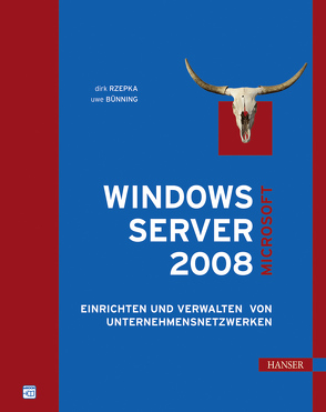 Microsoft Windows Server 2008 von Bünning,  Uwe, Rzepka,  Dirk