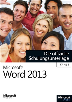 Microsoft Word 2013 – Die offizielle Schulungsunterlage (77-418) von Haselier,  Rainer G.