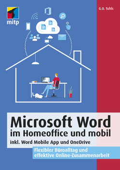 Microsoft Word im Homeoffice und mobil von Tuhls,  G. O.