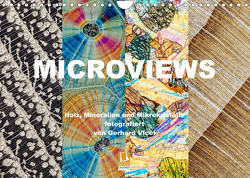 Microviews – Holz, Mineralien und Mikrokristalle (Wandkalender 2023 DIN A4 quer) von Vlcek,  Gerhard