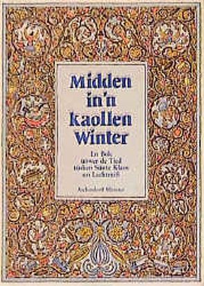 Midden in’n kaollen Winter von Machalke,  Joseph, Rost,  Dietmar