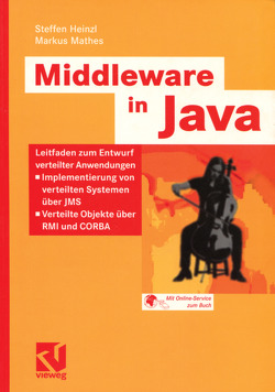 Middleware in Java von Heinzl,  Steffen, Mathes,  Markus