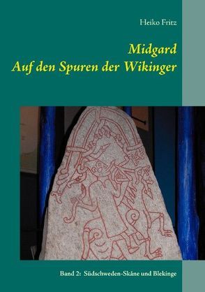 Midgard – Auf den Spuren der Wikinger von Fritz,  Heiko