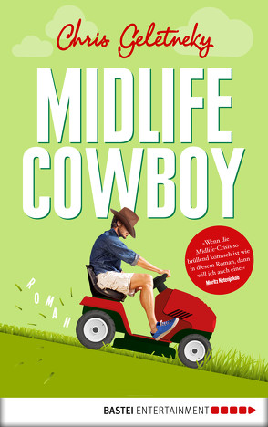 Midlife-Cowboy von Geletneky,  Chris
