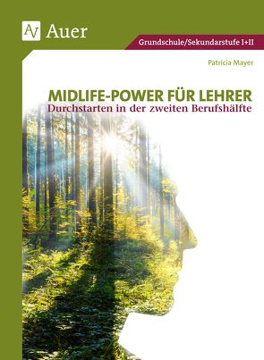 Midlife-Power für Lehrer von Mayer,  Patricia