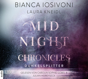 Midnight Chronicles – Dunkelsplitter von Göbel,  Carolin Sophie, Horeyseck,  Julian, Iosivoni,  Bianca, Kneidl,  Laura