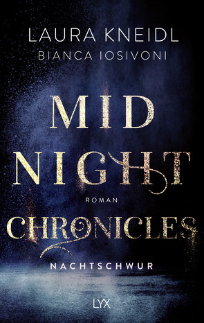 Midnight Chronicles – Nachtschwur von Iosivoni,  Bianca, Kneidl,  Laura