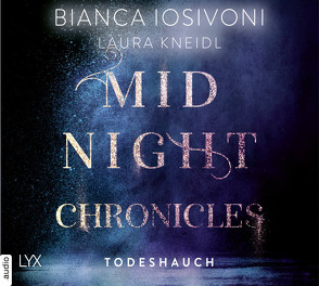 Midnight Chronicles – Todeshauch von Iosivoni,  Bianca, Kneidl,  Laura