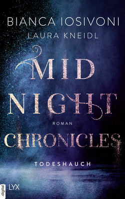 Midnight Chronicles – Todeshauch von Iosivoni,  Bianca, Kneidl,  Laura