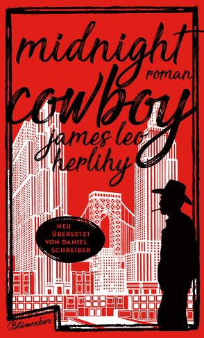 Midnight Cowboy von Herlihy,  James Leo, Schreiber,  Daniel