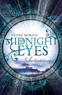 Midnight Eyes von Maibach,  Juliane