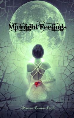 Midnight Feelings von Demmer-Bracke,  Alexandra