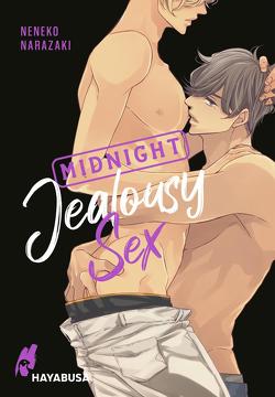 Midnight Jealousy Sex von Kaiba,  Kaito, Narazaki,  Neneko