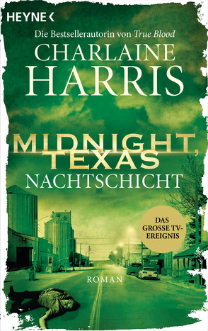 Midnight, Texas – Nachtschicht von Harris,  Charlaine, Rebernik-Heidegger,  Sonja