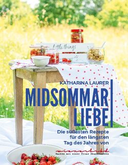 Midsommarliebe von Laurer,  Katharina