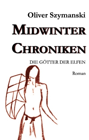 Midwinter Chroniken II von Szymanski,  Oliver