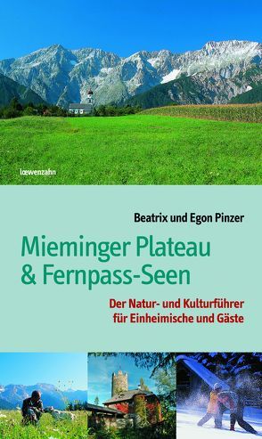 Mieminger Plateau & Fernpass-Seen von Pinzer,  Beatrix, Pinzer,  Egon
