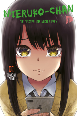 Mieruko-chan – Die Geister, die mich riefen 1 von Izumi,  Tomoki, Zwetkov,  Doreaux
