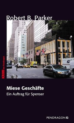 Miese Geschäfte von Keller,  Marcel, Parker,  Robert B.