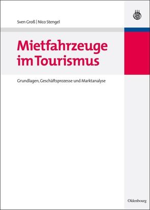 Mietfahrzeuge im Tourismus von Gross,  Sven, Stengel,  Nico