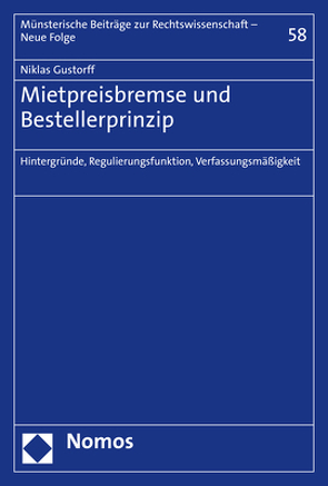 Mietpreisbremse und Bestellerprinzip von Gustorff,  Niklas