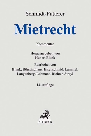 Mietrecht von Blank,  Hubert, Börstinghaus,  Ulf P., Eisenschmid,  Norbert, Lammel,  Siegbert, Langenberg,  Hans, Lehmann-Richter,  Arnold, Streyl,  Elmar