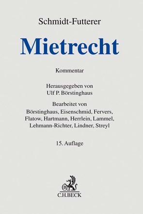 Mietrecht von Börstinghaus,  Ulf P., Eisenschmid,  Norbert, Fervers,  Matthias, Flatow,  Beate, Hartmann,  Jutta, Herrlein,  Jürgen, Lammel,  Siegbert, Lehmann-Richter,  Arnold, Lindner,  Eric, Streyl,  Elmar